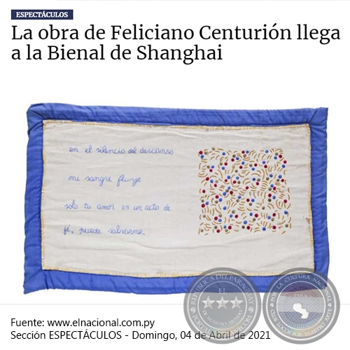 LA OBRA DE FELICIANO CENTURIÓN LLEGA A LA BIENAL DE SHANGHAI - Domingo, 04 de Abril de 2021